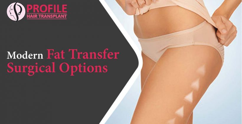 Modern Fat Transfer Surgical Options