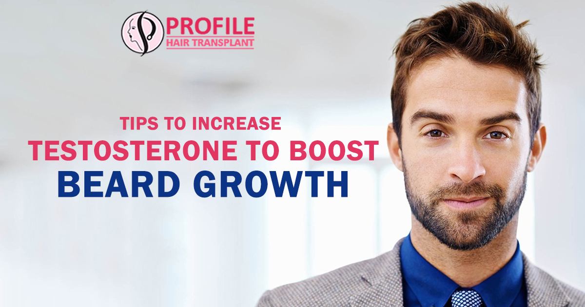 Tips To Increase Testosterone To Boost Beard Growth