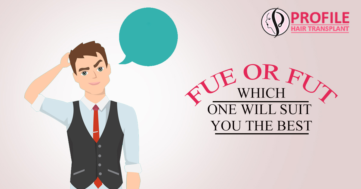 FUE Or FUT Which One Will Suit You The best