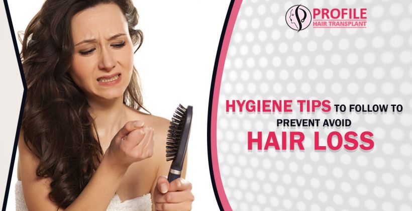 Hygiene Tips to Follow to prevent Avoid Hair loss
