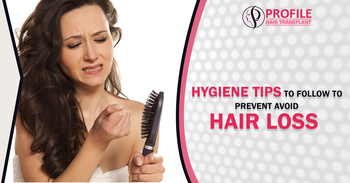 Hygiene Tips to Follow to prevent Avoid Hair loss