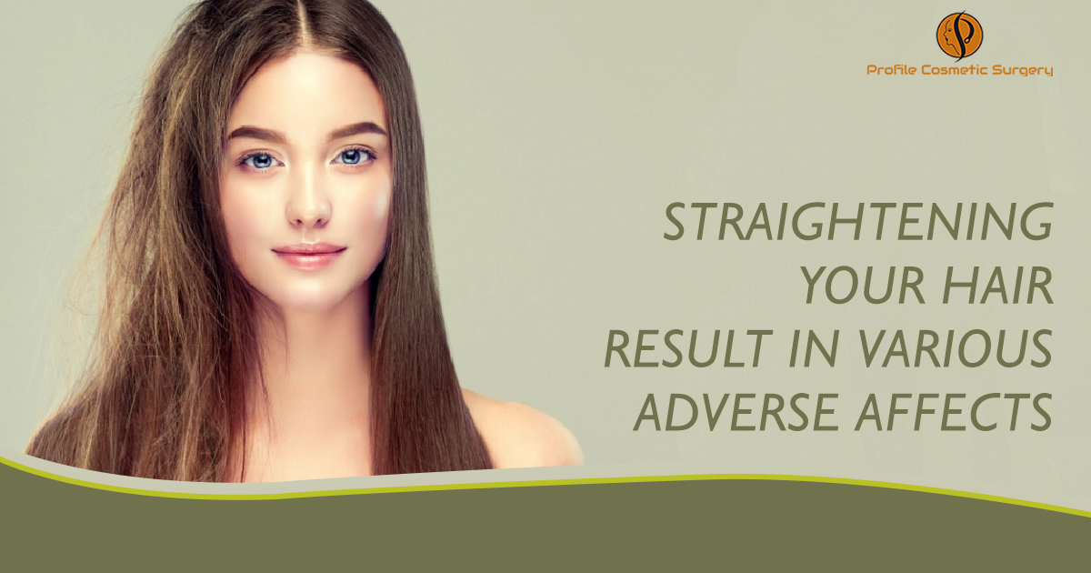 Straightening Your Hair Result In Various Adverse Affects