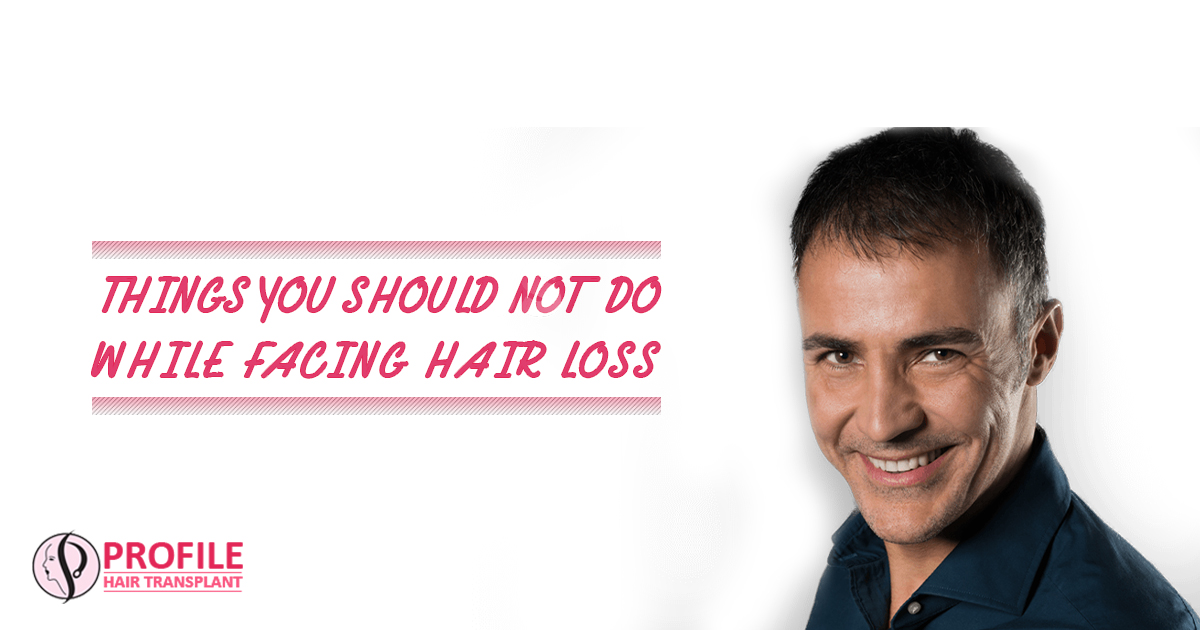 Things You Should Not Do While Facing Hair loss