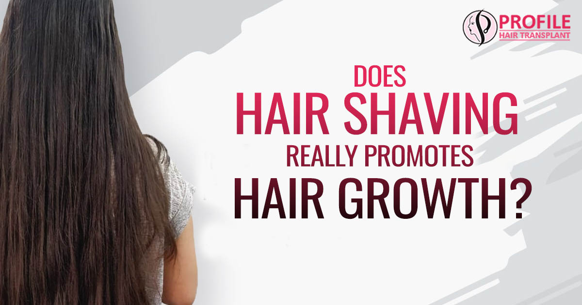 Does Hair Shaving Really Promotes Hair Growth?