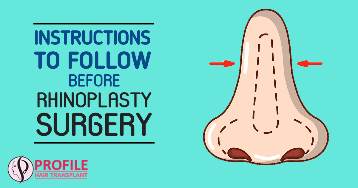 Instructions to Follow Before Rhinoplasty Surgery