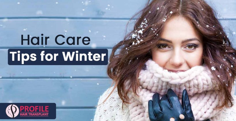 Hair Care Tips for Winter