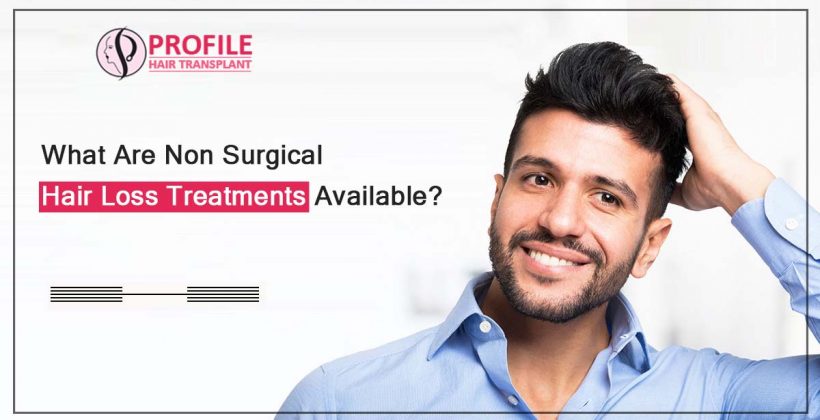 What are non surgical hair loss treatments available?