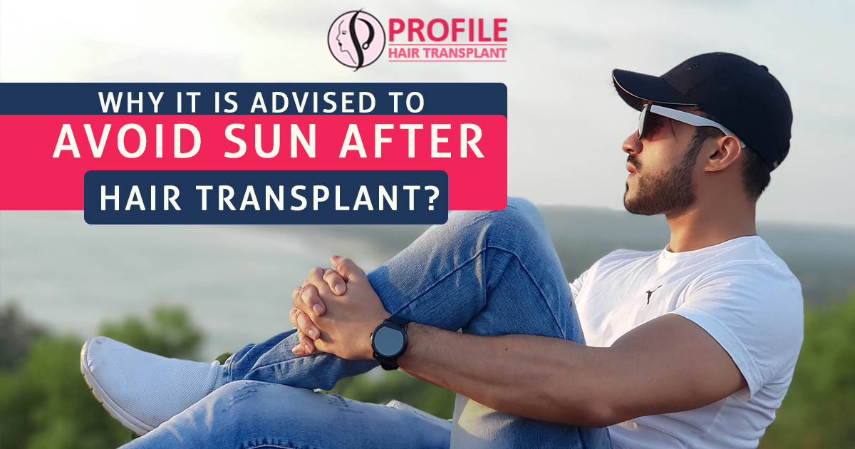 Why is it advised to avoid the sun after a hair transplant?