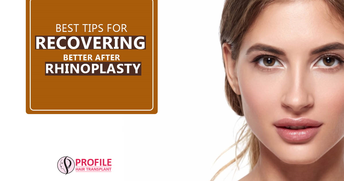 Best Tips for Recovering better after Rhinoplasty