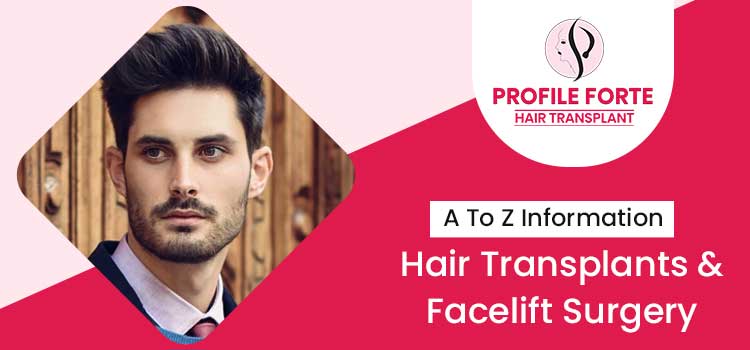 Enhance Your Appearance With Hair Transplants & Facelift Surgery