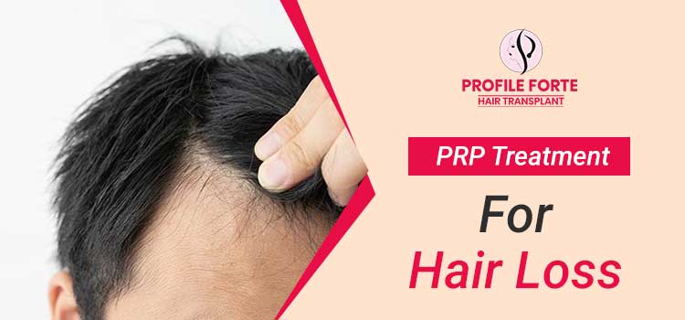 PRP Treatment For Hair Loss in Ludhiana, Punjab