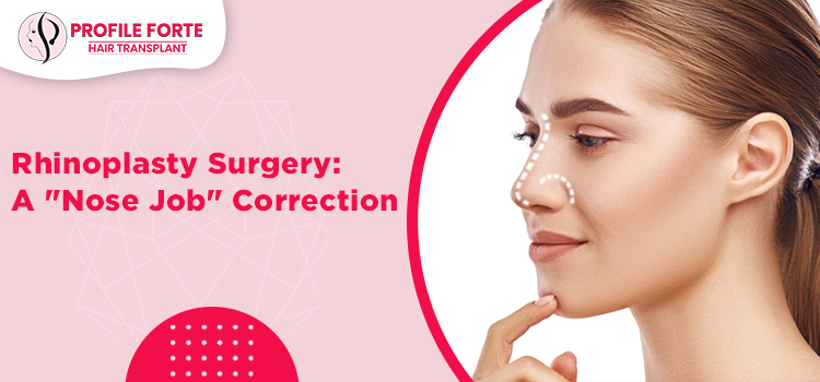 How To Choose The Ideal Rhinoplasty (Nose Job) Surgeon In Ludhiana?